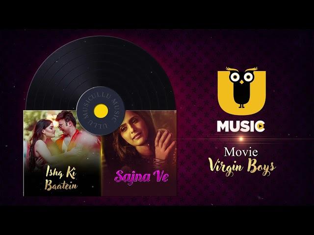 Ullu music present Ishq Ki Baatein X Sajna Ve