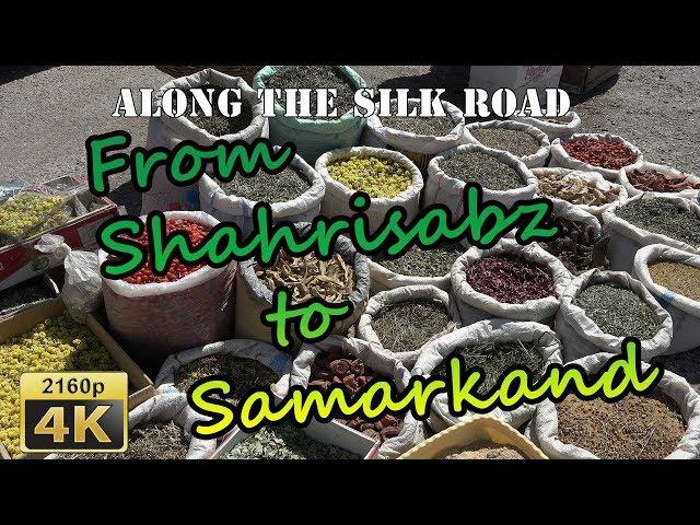 From Shahrisabz to Samarkand - Uzbekistan 4K Travel Channel