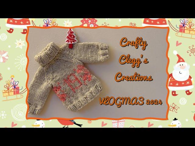 Crafty clegg’s creations. VLOGMAS 2024