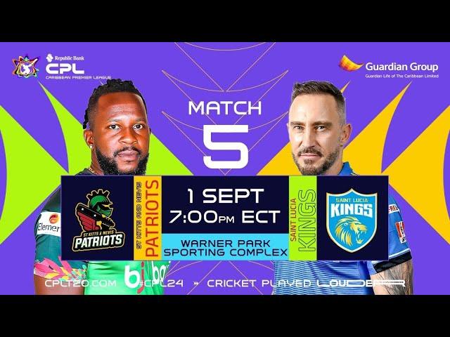 LIVE | St Kitts & Nevis Patriots vs St Lucia Kings | CPL 2024