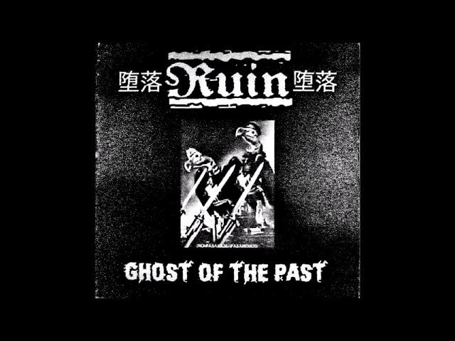 Ruin - Ghost Of The Past 12" LP 2005 (Full)