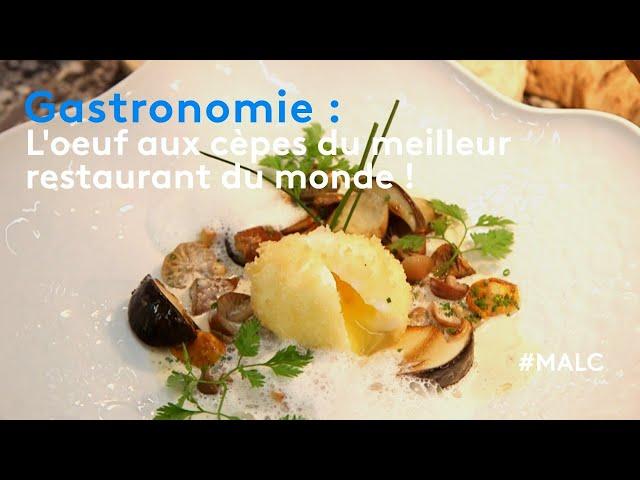 Gastronomie : l'œuf aux cèpes du meilleur restaurant du monde !