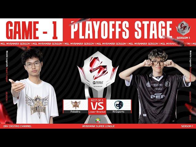 [Game - 1] Paladins vs AI Esports | MLBB Super League Season 1