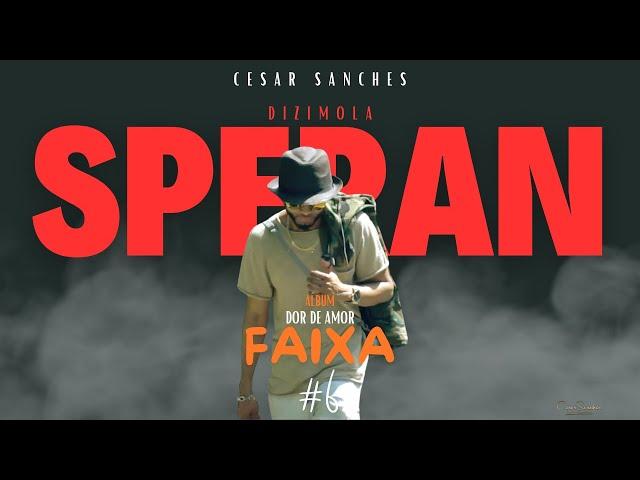 Cesar Sanches - (Dizimola Speran) Official Audio.