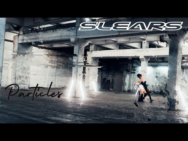 SLEARS - Particles (Official Music Video 4K) 2024