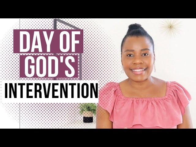 The Day Of God's Divine Intervention & Extreme Elevation