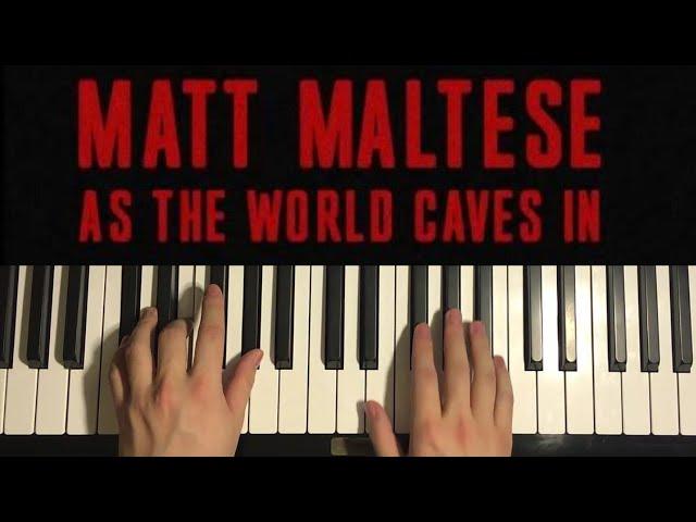 How To Play - As The World Caves In (Piano Tutorial Lesson)