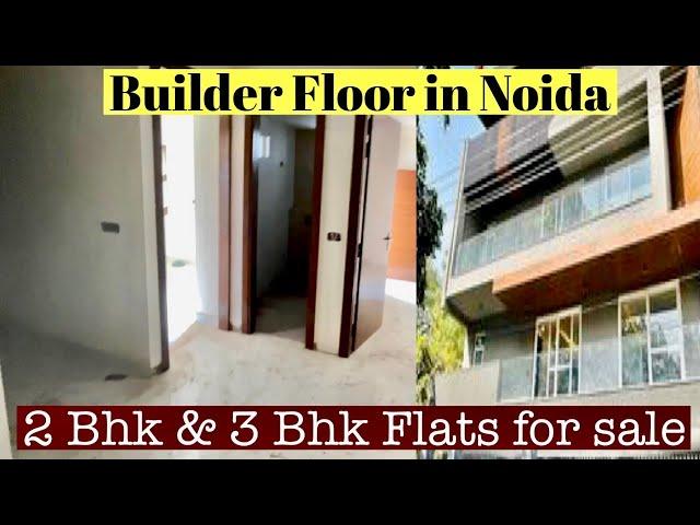 2 Bhk & 3 Bhk Builder Floor in Noida | Flats in Noida Extension | 2 Bhk flats for sale | 3 Bhk