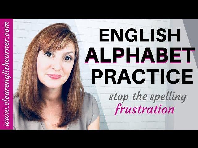 How to Say English Letters: American English Alphabet Pronunciation