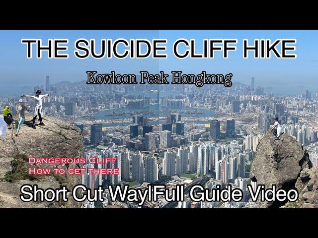 THE SUICIDE OR DANGEROUS CLIFF HIKE|Kowloon Peak Hongkong|how to get there|Short cut way full guide