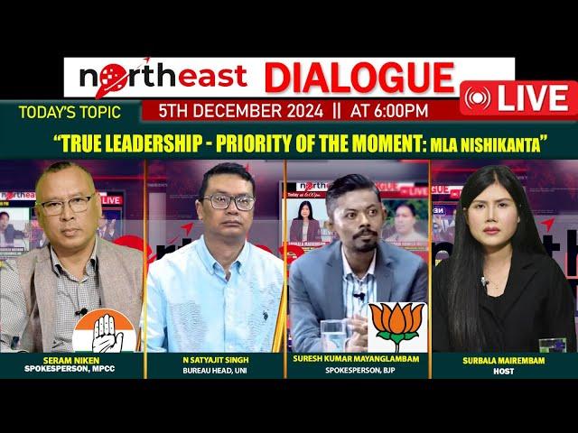 “TRUE LEADERSHIP - PRIORITY OF THE MOMENT :MLA NISHIKANTA” ON NORTHEAST WINDOW  5TH |12|2024  [LIVE]