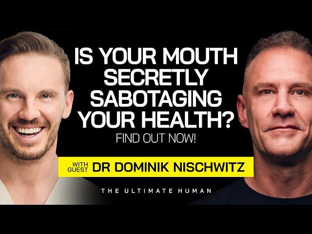 Dr. Dominik Nischwitz: The Hidden Dangers in Your Oral Hygiene Routine | The Ultimate Human | Ep. 85