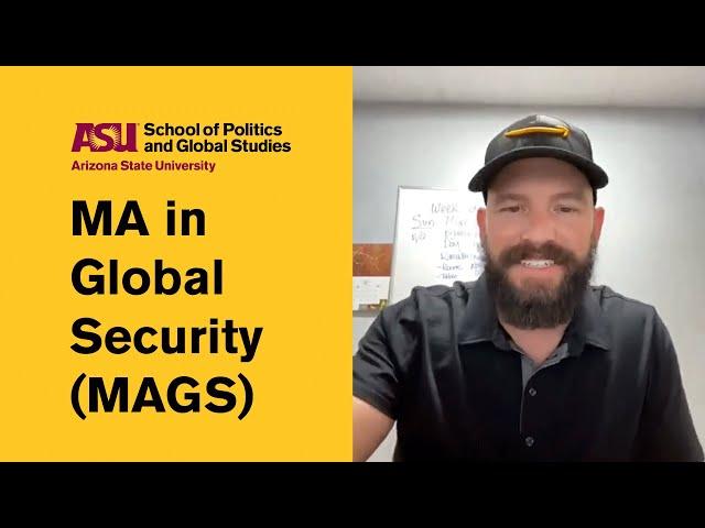 Johnathan from the ASU MA in Global Security (MAGS)