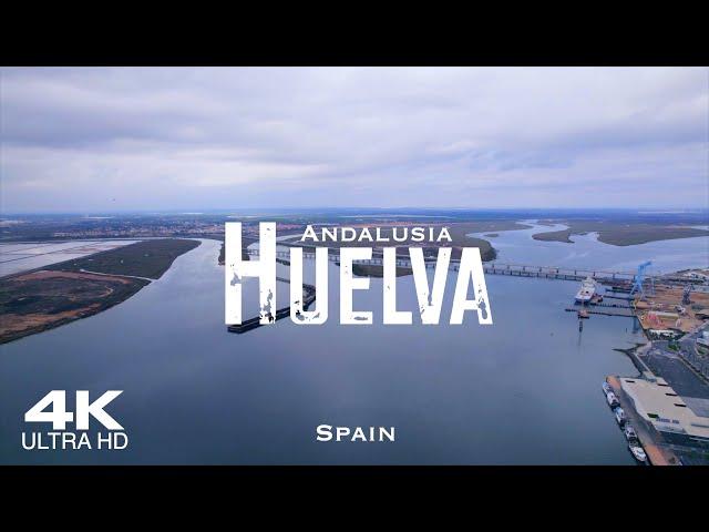 HUELVA 2024  Drone Aerial 4K Drones | Andalusia Andalucía Spain España