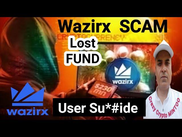 Wazirx FUND SCAM || Wazirx User Sui#ide || Wazirx FUND LOST || Crazy Crypto Mintoo