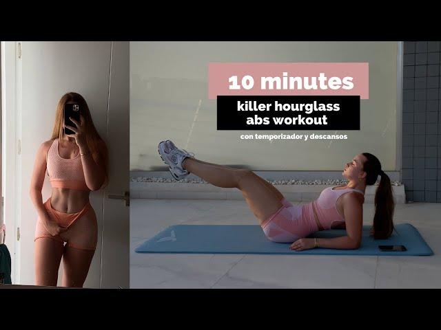 ABDOMINALES EN 10 MINUTOS | hourglass workout, killer abs workout