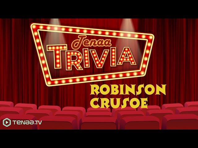 Tenaa Trivia | Robinson Crusoe (1954)