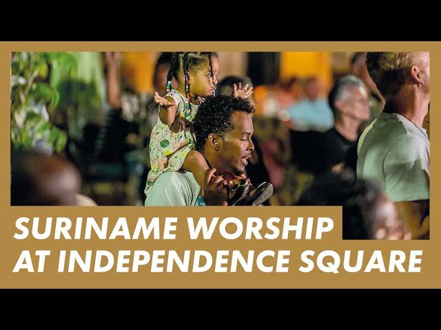 LIVE WORSHIP in Suriname · Presence Worship on the Streets · Onafhankelijkheidsplein Paramaribo