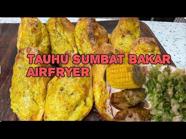 Tauhu sumbat bakar air fryer sedap dan simple sesuai untuk diet