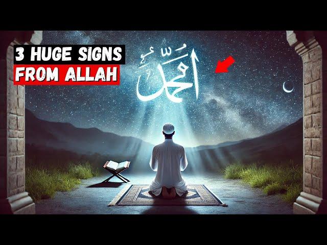 3 HUGE SIGNS THAT ALLAH IS TALKING TO YOU RIGHT NOW