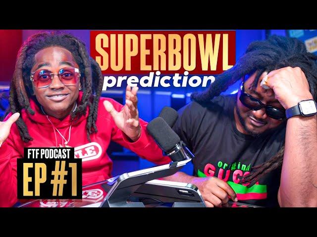  FTF PODCAST EP. 1: SUPER BOWL PREDICTIONS, OCHO VS. HARRISON & BLAZE’S BIG COMEBACK! ️