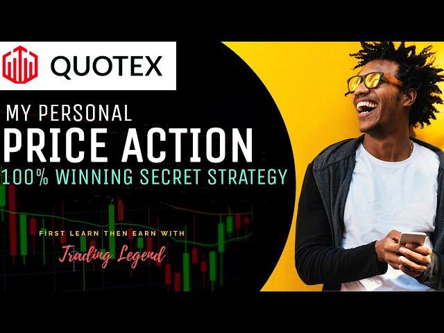 Quotex I My personal Price Action 100% winning Strategy I Best Binary option Never Loss Strategy