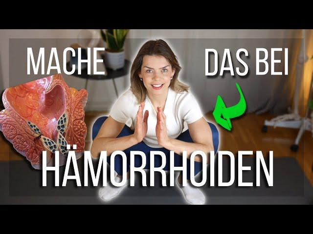 Hämorrhoiden behandeln: Lindere Beschwerden mit diesen Tricks und Übungen (OHNE Hilfsmittel)