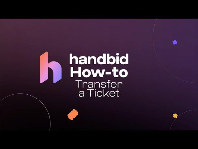 How to Transfer a Ticket in Handbid | Handbid How-To