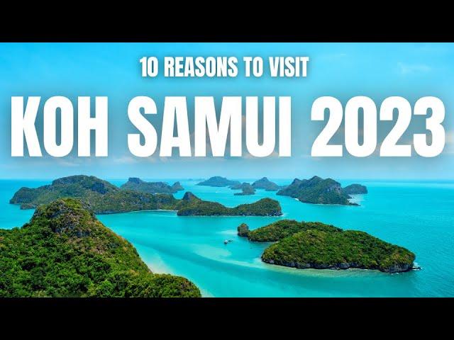 10 Reasons Why You HAVE To Visit Koh Samui NOW!