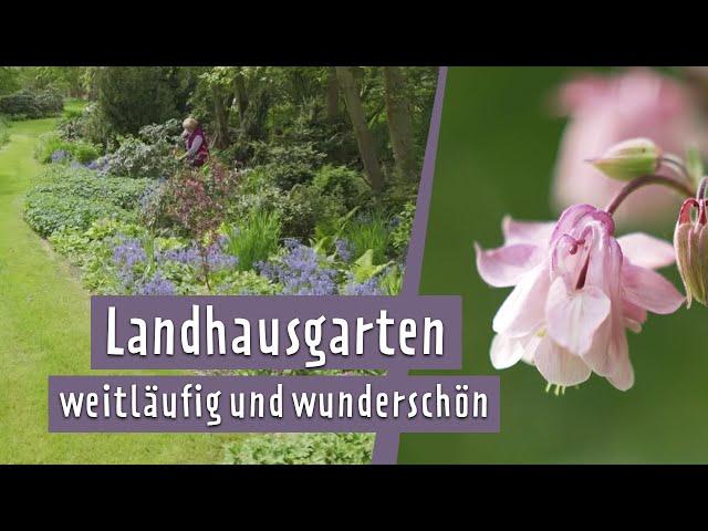 Der Landhausgarten Bunzmann in Oberfranken | MDR Garten