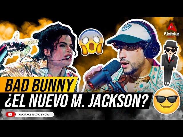 BAD BUNNY: LA GENTE SE OBSESIONA UN POCO AL COMPARARME CON MICHAEL JACKSON (VERANO SIN TI)