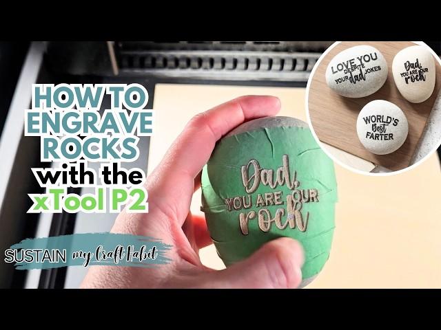 How to Laser Engrave Rocks: xTool P2 Curved Surface Mapping Tutorial