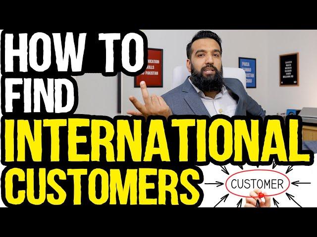 How To Find International Customers? | For Importers and Manufacturers (BUSINESS IDEA)