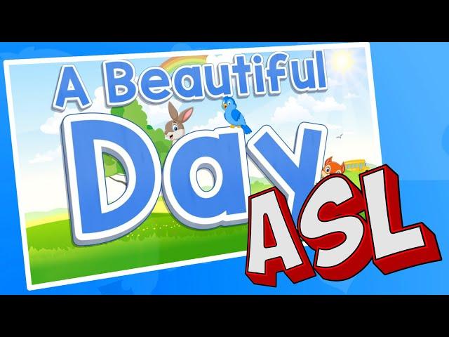 Beautiful Day | ASL Version | Jack Hartmann Beautiful Day