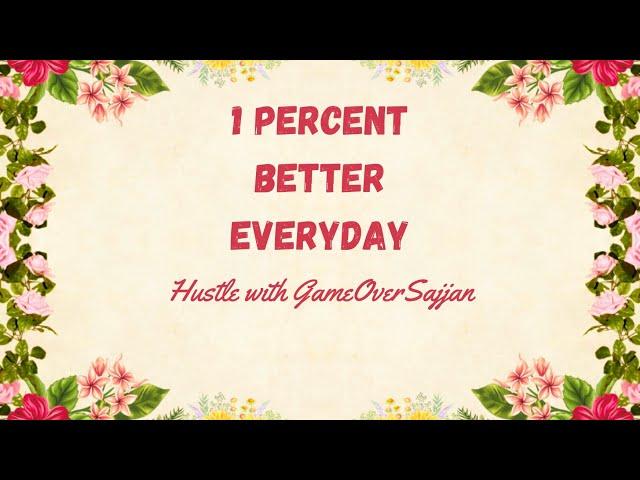 hustle with GameOverSajjan | 1 percent better everyday | steps to solve problems | Hindi