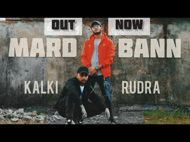 MARD BANN (KALKI x RUDRA) Music produced by Shuka4Beats ( Official Music Video )