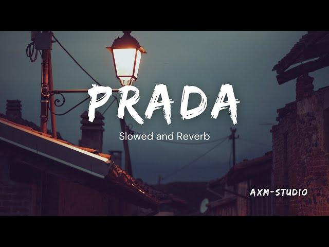 PRADA - JASS MANAK | PRADA (Slowed and Reverb) | #slowedandreverb | #music | #lofi |