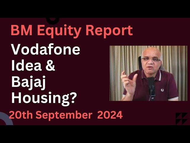 Vodafone Idea & Bajaj Housing?