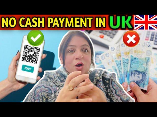 No cash payment in uk | cashless system in UK | UK with Benazir @ukwithbenazir