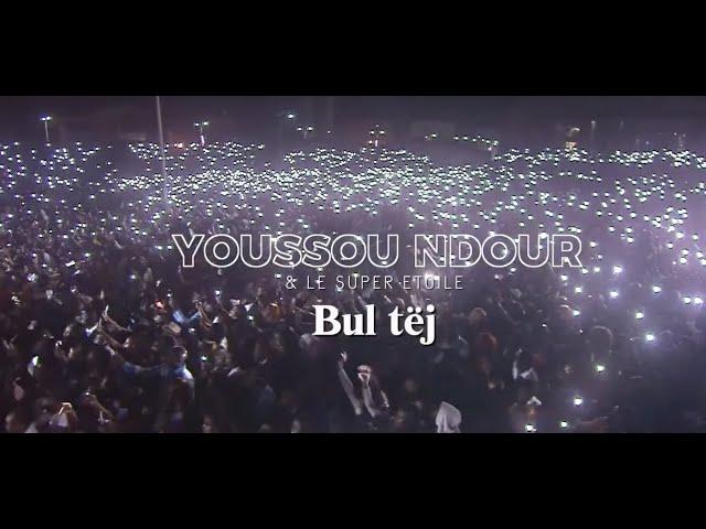 Youssou Ndour - BUL TEJ