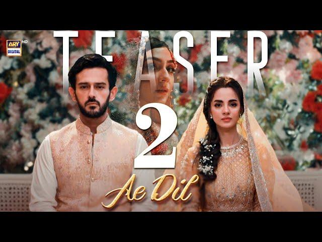 TEASER 2 | AE DIL | AZAAN SAMI KHAN | KOMAL MEER | HINA CHAUDHARY | COMING SOON | ARY DIGITAL