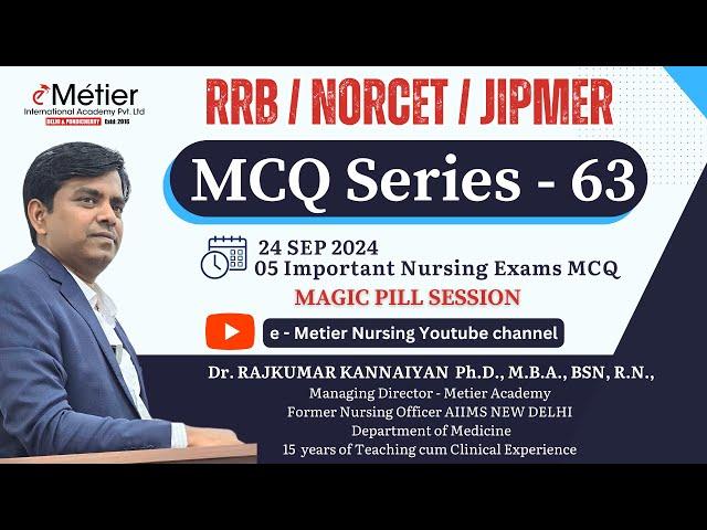 MCQ Series 63 | Magic Pills Session | RRB | NORCET | JIPMER | Nursing officer coaching | Metier