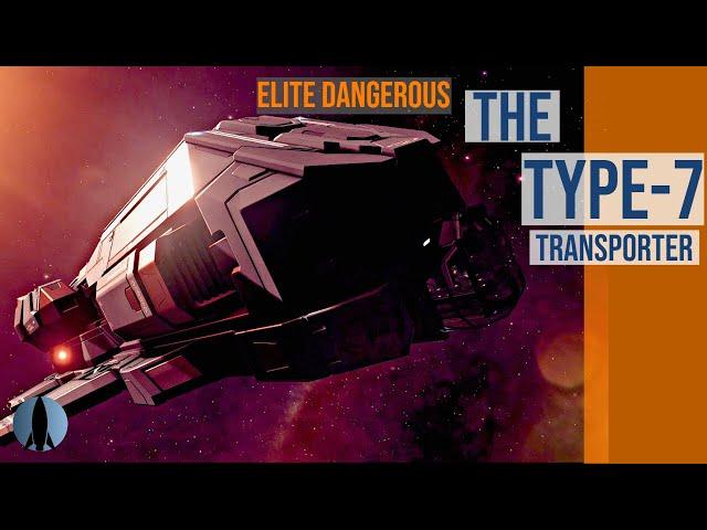 The Type-7 [Elite Dangerous] | The Pilot Reviews