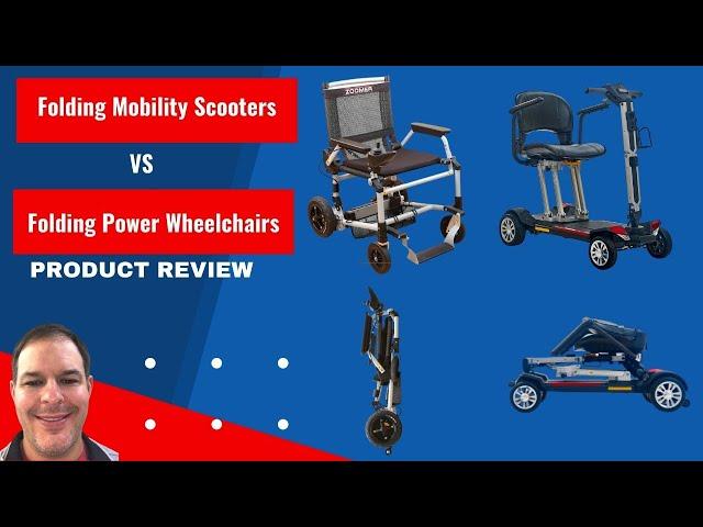 Comparing Folding Power Wheelchairs And Folding Mobility Scooters: The Ultimate Showdown