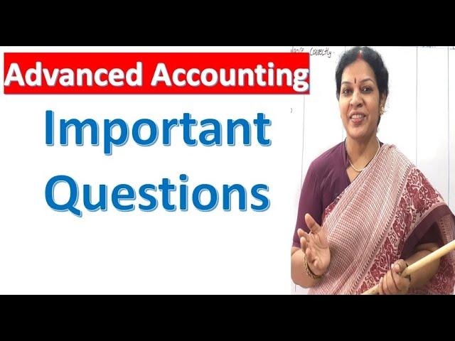 Advanced Accounting - Important Questions