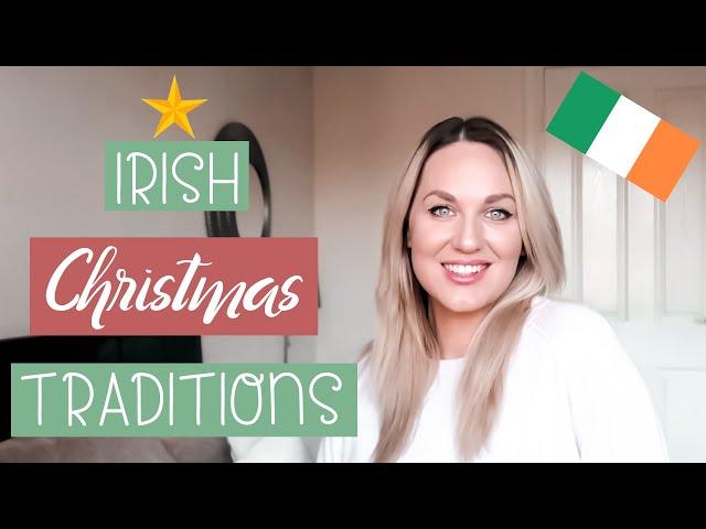 Irish Christmas Traditions