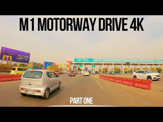 Islamabad Peshawar Motorway M1 | Islamabad to Swabi 4K | M1 Motorway Pakistan