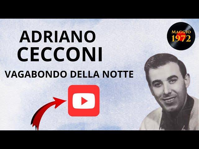 Adriano Cecconi canta Vagabondo della notte