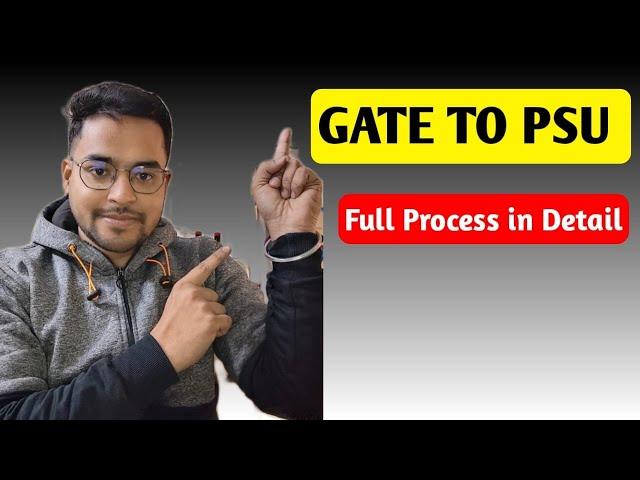 GATE to PSU | PSU job process after GATE Exam