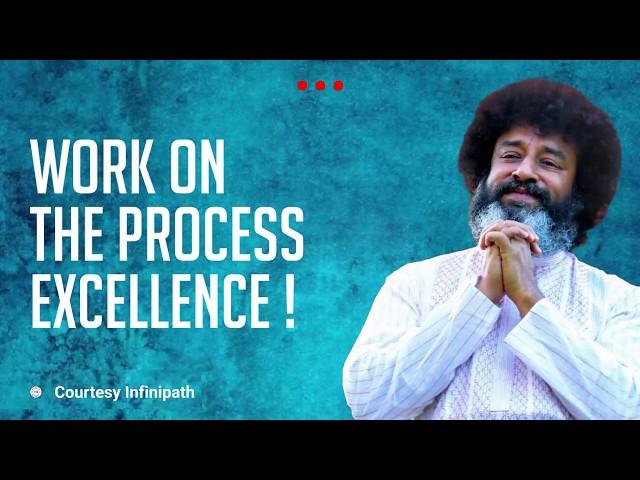 Work on the process excellence! | mahatria